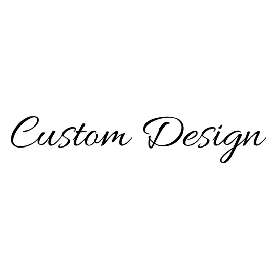 Custom Design